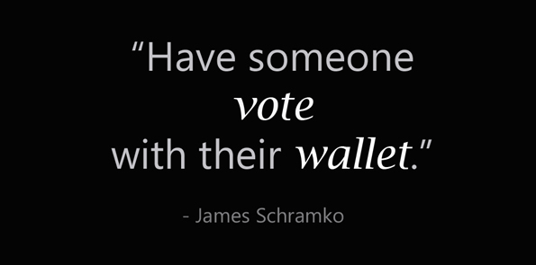 James Schramko says have some vote with their wallet.
