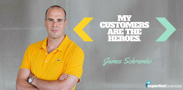 James Schramko says my customers are the heroes.