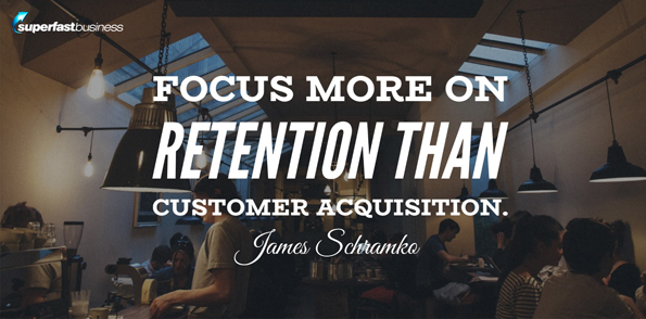 James Schramko says focus more on retention than customer acquisition.