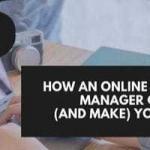 How an Online Business Manager Can Save (and Make) You Money