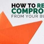 How to Remove Compromise from Your Business