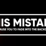 This Mistake Could Cause You to Fade Into the Background