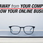 Get Away From Your Computer To Grow Your Online Business