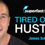 Tired of the Hustle?