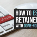 How To Escape The Retainer Model With Done-For-You Clients