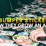 What Bumper Stickers Are And How They Grow An Audience