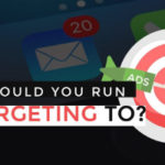 Who Should You Run Retargeting To?