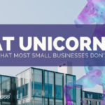 What Unicorns Do That Most Small Businesses Don't