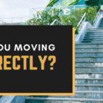Are You Moving Correctly?