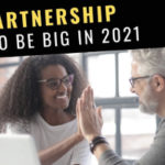Why Partnership Is Going to be Big in 2021