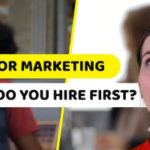 Support or Marketing - Who Should You Hire First?
