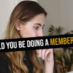 Should You Be Doing A Membership?