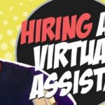 When Should You Hire A Virtual Assistant?