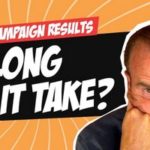 How Long Does It Take to Get Marketing Campaign Results?