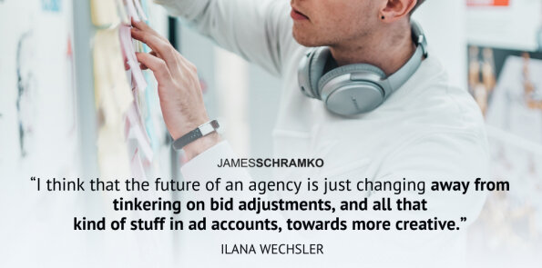Ilana Wechsler thinks the future of an agency is changing away from tinkering towards more creative.