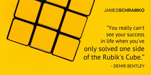 Demir Bentley says you can't see your success when you've only solved one side of the Rubik's Cube.