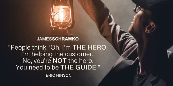 Eric Hinson says, you’re not the hero. You need to be the guide.