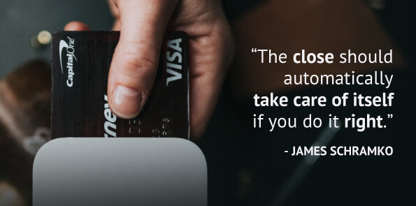 James Schramko says the close should automatically take care of itself if you do it right.