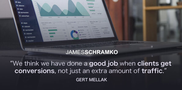 Gert Mellak says they think they have done a good job when clients get conversions.