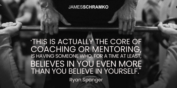 Ryan Spanger says the core of coaching is someone who believes in you more than you do in yourself.