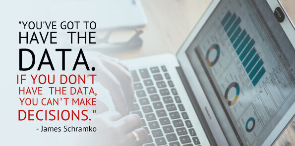 James Schramko says, if you don't have the data, you can't make decisions.