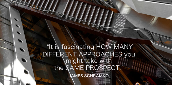 James Schramko says it's fascinating how many approaches you might take with the same prospect.